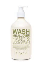 Afbeelding in Gallery-weergave laden, Wash Me All Over Hand &amp; Body Wash - Eleven Australia
